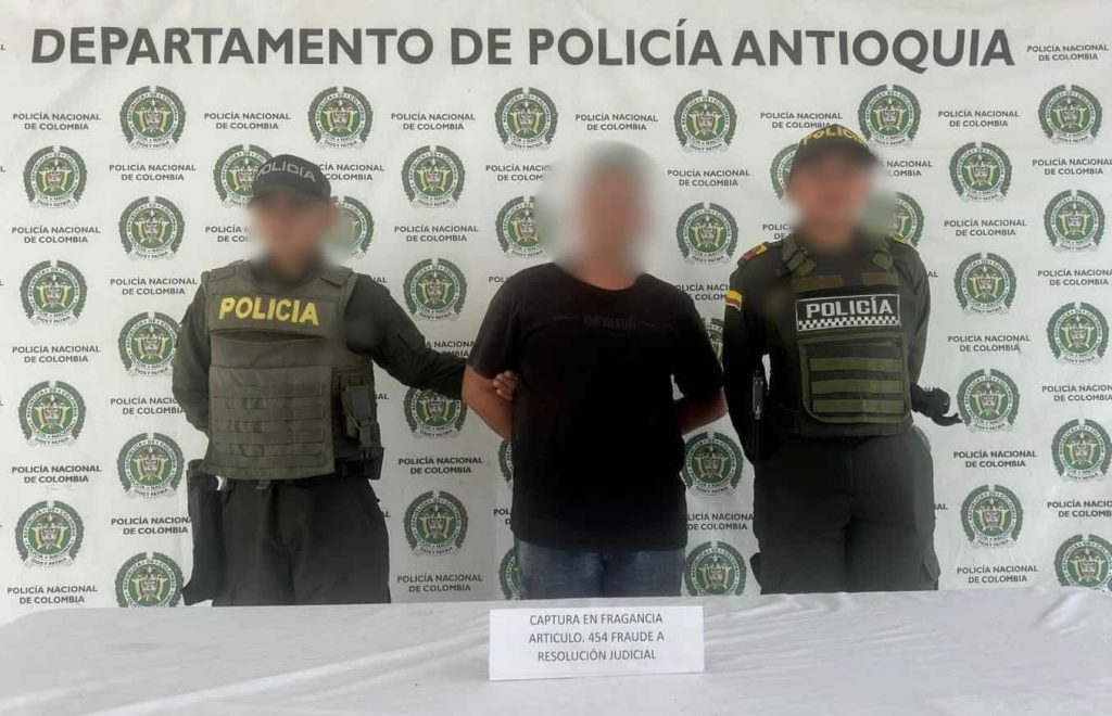 Captura de hombre por fraude a resolución judicial en Caucasia, Antioquia